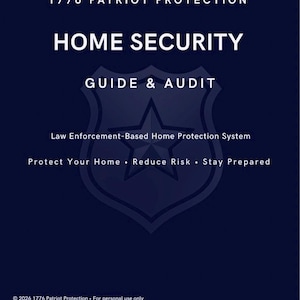 May include: A dark blue document cover titled 1776 PATRIOT PROTECTION HOME SECURITY GUIDE & AUDIT. It features a central shield icon with a star, the text Law Enforcement-Based Home Protection System, Protect Your Home, Reduce Risk, Stay Prepared.