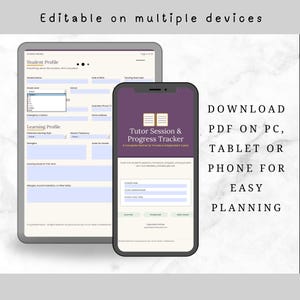 May include: A digital tutor session and progress tracker planner displayed on a tablet and smartphone. The screen shows fields for student profiles and learning goals. Text reads: Editable on multiple devices, Download PDF on PC, tablet or phone for easy planning, Tutor Session & Progress Tracker.