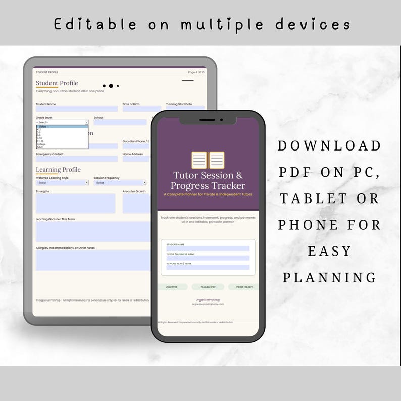 May include: A digital tutor session and progress tracker planner displayed on a tablet and smartphone. The screen shows fields for student profiles and learning goals. Text reads: Editable on multiple devices, Download PDF on PC, tablet or phone for easy planning, Tutor Session & Progress Tracker.