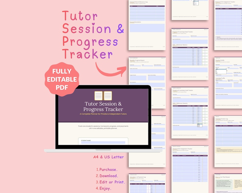 May include: A digital Tutor Session & Progress Tracker planner displayed on a laptop screen, surrounded by multiple printable page layouts. The text reads Tutor Session & Progress Tracker, Fully Editable PDF, A4 & US Letter, and instructions.