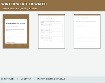 May include: A digital download titled Winter Weather Watch featuring 15 PDF pages of observation and graphing activities. The document includes a cover page, a seven-day sky log with fillable fields, and a page for drawing weather symbols.