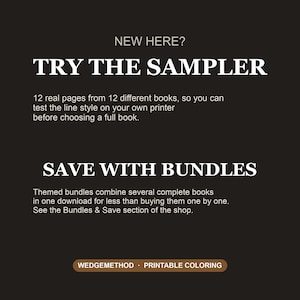 K&ouml;nnte beinhalten: Eine dunkelbraune Infografik mit wei&szlig;em Text. Es steht geschrieben: NEW HERE? TRY THE SAMPLER. 12 real pages from 12 different books, so you can test the line style on your own printer. SAVE WITH BUNDLES. Themed bundles combine several complete books.