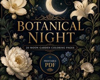 Botanical Night Coloring Book for Adults | 20 Moon Garden Pages | Printable PDF Download