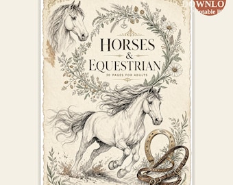 Horses and Equestrian Coloring Book — 30 Majestic Mares and Stallions Pages for Adults — Printable PDF Download