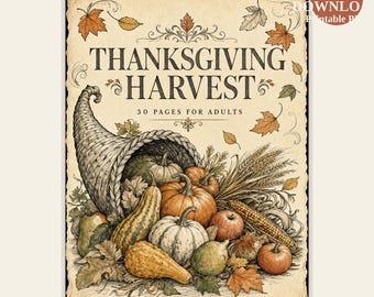 Thanksgiving Harvest Coloring Book — 30 Autumn Pumpkins & Cornucopia Pages for Adults — Printable PDF Download
