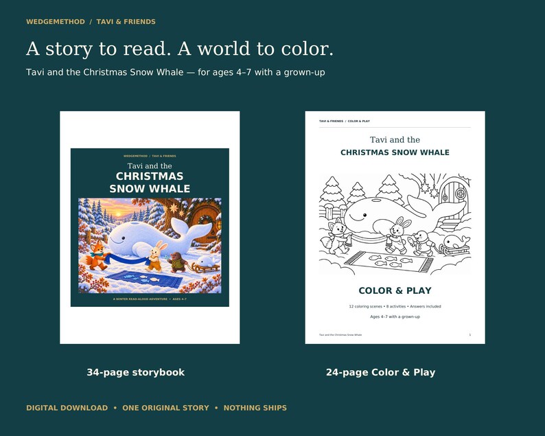 Actual covers of Tavi and the Christmas Snow Whale: 34-page full-color storybook and 24-page Color & Play companion for ages 4–7 with a grown-up. Digital download; one original story; no physical item.