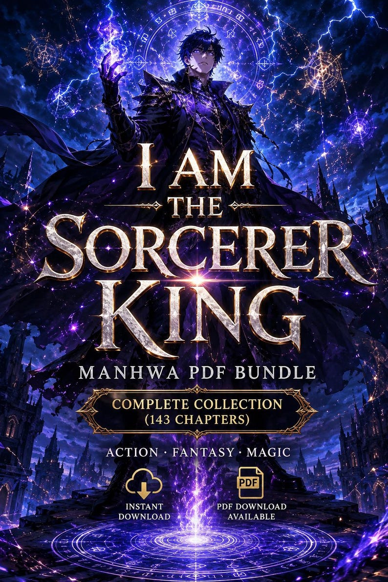 May include: Digital artwork for "I Am The Sorcerer King" Manhwa PDF bundle. The image features a dark-haired character with glowing blue energy, set against a fantasy cityscape and a starry sky. Text includes "Complete Collection (143 Chapters)".