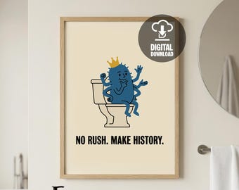 No Rush Badezimmer Humor druckbare Wandkunst Poster (digitaler Download)