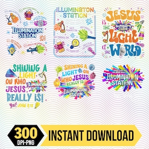 May include: A digital collection of six colorful graphic designs featuring the text Illumination Station and Jesus is the Light of the World. The illustrations include various light sources like lamps, lanterns, flashlights, and bulbs with vibrant rainbow accents and starburst patterns. The bottom banner displays the text 300 DPI-PNG INSTANT DOWNLOAD.