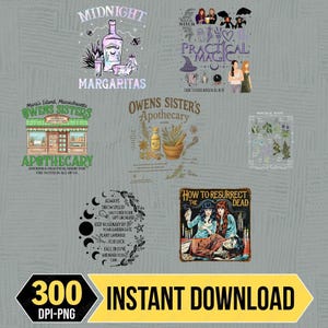 May include: A digital collection of seven graphic designs featuring witchy themes, including illustrations of a tequila bottle, Owens Sister's Apothecary, Practical Magic imagery, herbal remedies, moon phases, and a scene of two figures with a body.