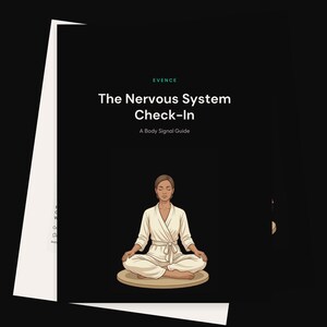 May include: A book cover with the title "The Nervous System Check-In" and the subtitle "A Body Signal Guide." The cover features an illustration of a person in a white robe meditating in a lotus position on a round mat.
