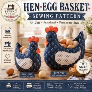May include: A sewing pattern for a hen egg basket featuring two sizes of fabric chicken-shaped containers. The blue fabric has a small floral print and white polka-dot wings. The text reads HEN EGG BASKET SEWING PATTERN, PDF, and TWO SIZES INCLUDED.