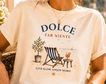Shirt Dolce Far Niente | Italiaans zomer-T-shirt Amalfikust