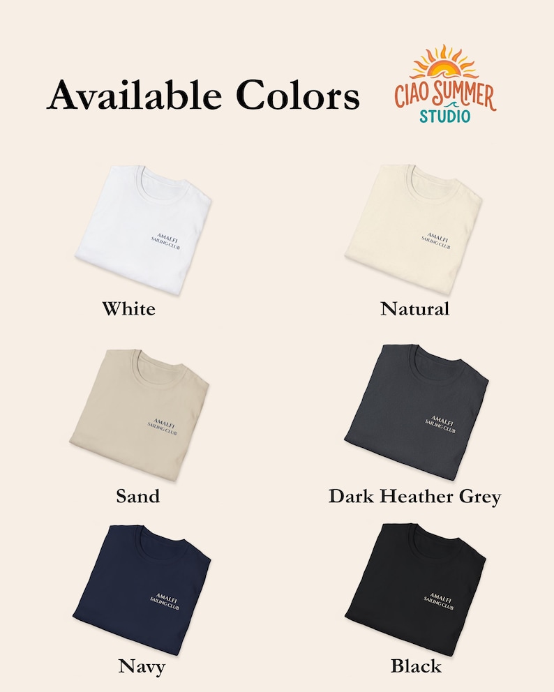Available colors for Amalfi Sailing Club shirt, including White, Natural, Sand, Navy, Dark Heather Grey, and Black.