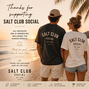 May include: A dark charcoal t-shirt and a white t-shirt, both featuring the text SALT CLUB SOCIAL EST. 2026 on the back. The image includes text stating: Thanks for supporting SALT CLUB SOCIAL, all mockups are AI generated, including the human models.