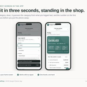 May include: Two smartphones displaying the Budget Planner app interface. The left screen shows a log a spend form with amount and category fields. The right screen displays a dashboard with a safe to spend balance of $498.60 and financial summary.