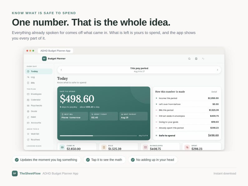 May include: A digital interface for the ADHD Budget Planner App displaying a dashboard with a safe to spend amount of $498.60. The screen shows financial breakdowns, including income, bills, and savings goals, with text headers stating Know what is safe to spend and One number. That is the whole idea.