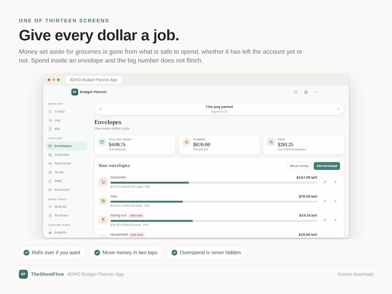 May include: A digital interface for an ADHD Budget Planner app displayed on a screen. The layout features a sidebar with navigation, a main dashboard showing envelope categories like Groceries and Gas, and text stating Give every dollar a job.