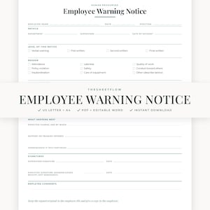 May include: A white Employee Warning Notice form with black text and lines. The document includes sections for employee name, date, position, department, supervisor, incident details, warning level, reason, expected change, support, consequences, and signatures.