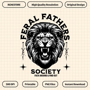 Feral Fathers Lion Png, Roaring Lion Head Png, Masculine Lion Design, Vintage Lion Shirt Print, Savage Lion PNG (Digital Download)
