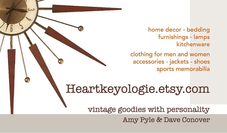May include: A business card with a vintage clock design and the text "Heartkeyologie.etsy.com" and "vintage goodies with personality Amy Pyle & Dave Conover". The card lists items for sale, including home decor, bedding, furnishings, lamps, kitchenware, clothing for men and women, accessories, jackets, shoes, and sports memorabilia.