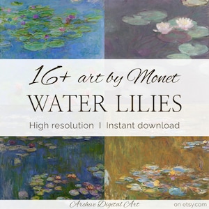 Op de afbeelding: Een digitale collectie van 16+ Monet waterlelie schilderijen met diverse kleurenpaletten van blauw, groen en goud. De tekst luidt 16+ art by Monet WATER LILIES High resolution | Instant download. Onderaan staat Archive Digital Art.