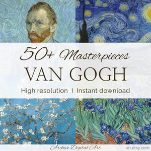 May include: A digital collection of 50+ Masterpieces by Van Gogh featuring iconic paintings like the self-portrait, Starry Night, Almond Blossoms, and Irises. The image includes the text 50+ Masterpieces VAN GOGH High resolution | Instant download.