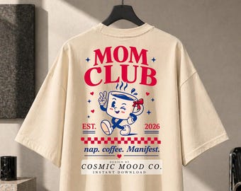 Mom Club Retro Coffee Graphic, Nap Manifest Design (Digital Download)