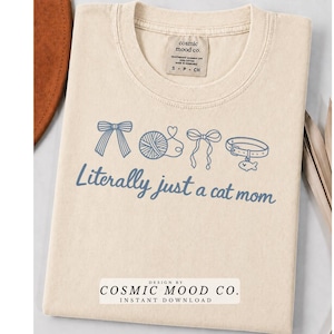 Literally Just A Cat Mom PNG, Coquette Bow Cat Lover Shirt Design, Cute Minimalist Cat Mama Gift, 2 Colors For Light And Dark Shirts