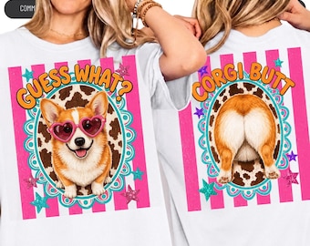 Guess What Corgi Butt PNG, Preppy Funny Corgi PNG, Sarcastic Dog Mom Graphic, Trending Stripes Png, Trendy Boutique Png, Matching Shirt