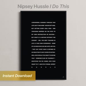 Nipsey Hussle Quote Printable Wall Art | &quot;I Do This&quot; Lyrics | Motivational Hip Hop Poster | Inspirational Quote Print | Digital Download