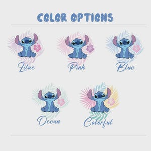 May include: An image displays five color options featuring the character Stitch. Each Stitch illustration is surrounded by tropical leaves and flowers. The text "COLOR OPTIONS" is at the top. The color options are Lilac, Pink, Blue, Ocean, and Colorful.