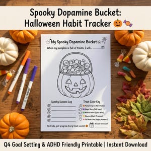 May include: A white paper sheet titled My Spooky Dopamine Bucket featuring a line art illustration of a jack-o'-lantern candy bucket filled with sweets, a Spooky Success Log, and a Treat Colour Key with categories for tasks and self-care.