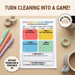 May include: A white A4 paper sheet titled ADHD Gamified Cleaning Checklist with colorful sections for four games, a brain dump line, and a dopamine reward box. The text includes Turn Cleaning Into A Game, ADHD-Friendly, and Instant Download & Printable A4.