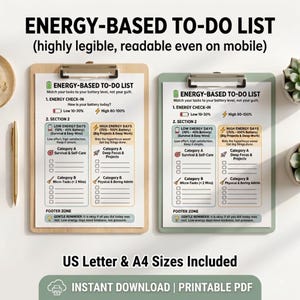 May include: Two clipboards holding Energy-Based To-Do List printable sheets. The documents feature sections for energy check-ins, low energy days with survival tasks, and high energy days for deep focus projects, with checkboxes and a footer reminder.
