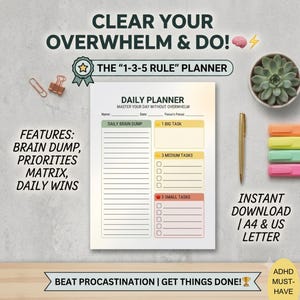 May include: A daily planner sheet titled The 1-3-5 Rule Planner with sections for a brain dump, one big task, three medium tasks, and five small tasks. The page includes text fields for name, date, and focus, plus a gold pen and highlighters.