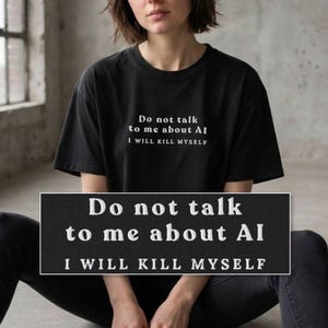T-shirt brodé « Ne parlez pas d'IA » | Humour noir anti-IA | Vêtements amusants pour programmeurs