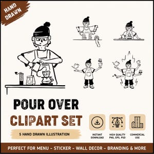 Puede incluir: Un conjunto de imágenes prediseñadas en blanco y negro dibujadas a mano que representa a un barista realizando técnicas de café pour-over. El conjunto incluye cinco ilustraciones, con el texto "POUR OVER CLIPART SET" y "5 HAND DRAWN ILLUSTRATION". Perfecto para menús, pegatinas, decoración de paredes y branding.
