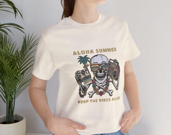 Camiseta Aloha Summer, camiseta retro con estampado de calavera, camiseta Keep the Vibes Alive, camiseta unisex de algodón estilo vintage.