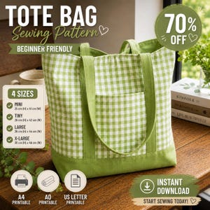 May include: A green and white gingham tote bag sewing pattern with a pocket. The bag is labeled "Beginner Friendly" and comes in four sizes: Mini (9.8 in H x 16.1 in W), Tiny (10.2 in H x 16.5 in W), Large (11 in H x 17.3 in W), and X-Large (11.8 in H x 18.1 in W).