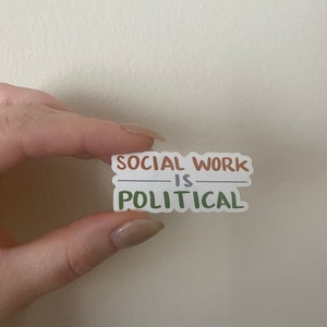Social Work is Political Vinyl Sticker image 1
