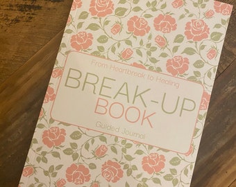 The Break Up Workbook