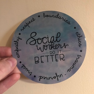 Social Workers Do It Better Vinyl Sticker