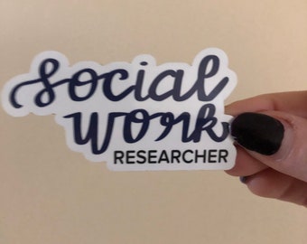 Social Work Researcher Vinyl Stitcker