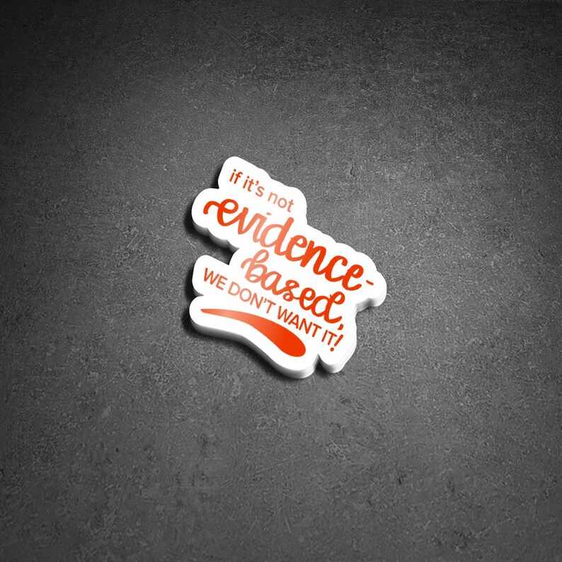 Evidence Based Vinyl Sticker - Etsy