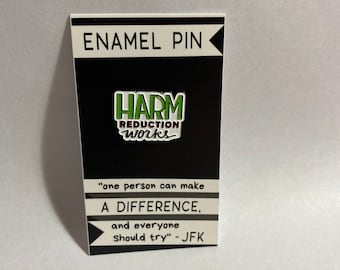 Harm Reduction Works Enamel Pin
