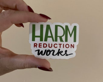 Harm Reduction Works Vinyl Sticker