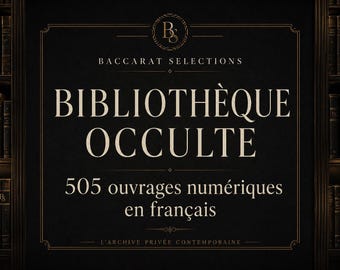 Bibliothèque Occulte – 505 ouvrages ésotériques en français | Grimoires, Alchimie, Astrologie, Spiritisme | Téléchargement PDF