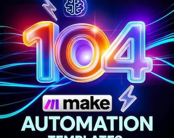 104+ KI-Automatisierungsvorlagen für Make.com | Arbeitsschritte für Marketing, Vertrieb (Digitaler Download)