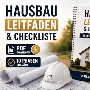 Hausbau Checkliste & Leitfaden PDF | Bauherren Planung Schritt für Schritt | Eigenheim bauen ohne Fehler | 10 Phasen Planer